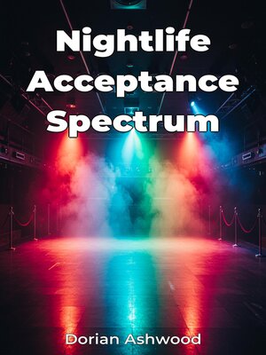 cover image of Nightlife Acceptance Spectrum